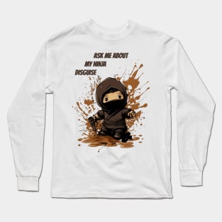 Ninja Kidz, Ask Me About My Ninja Disguise Long Sleeve T-Shirt